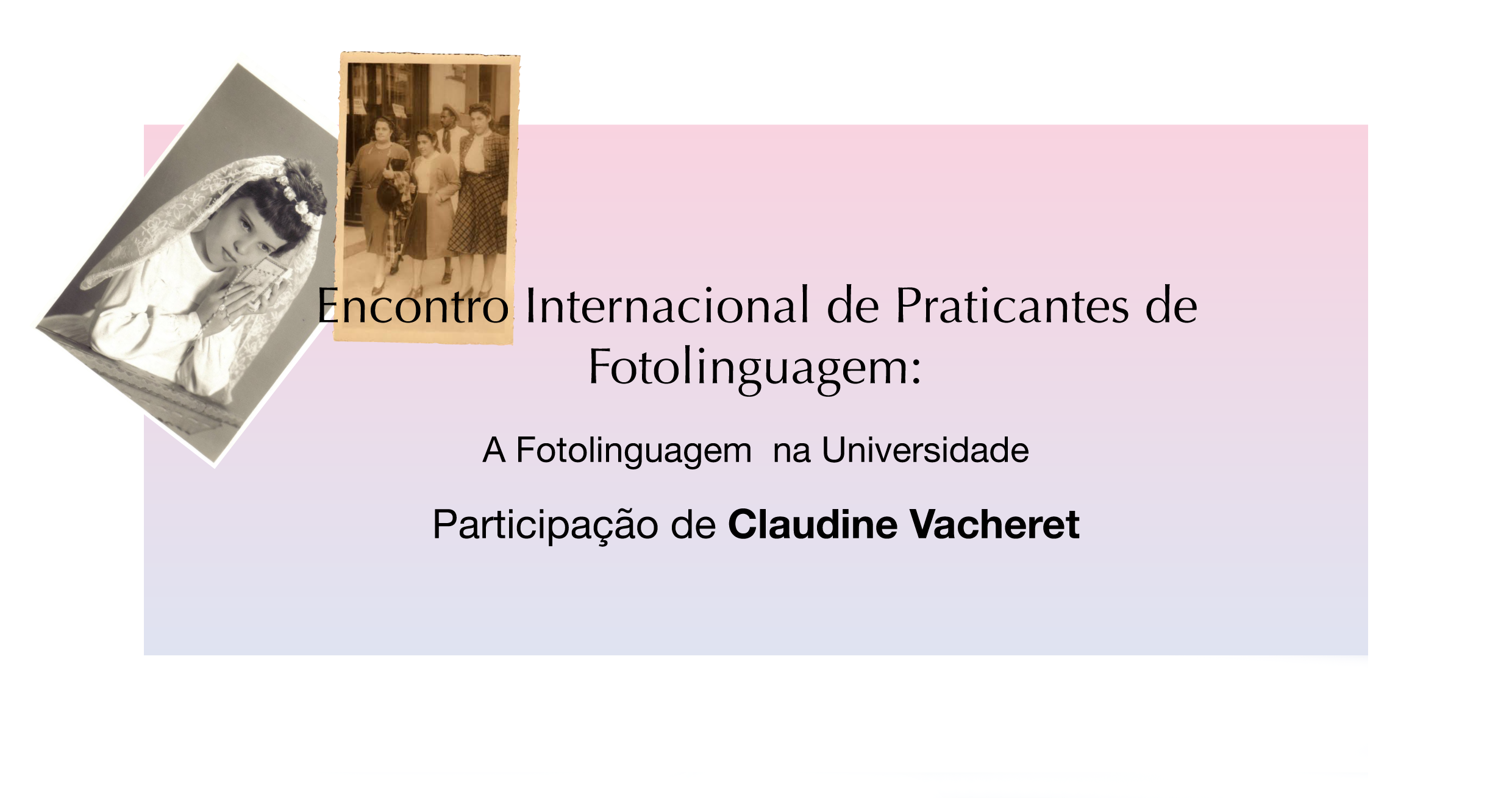 Encontro internacional de Praticantes de Fotolinguagem