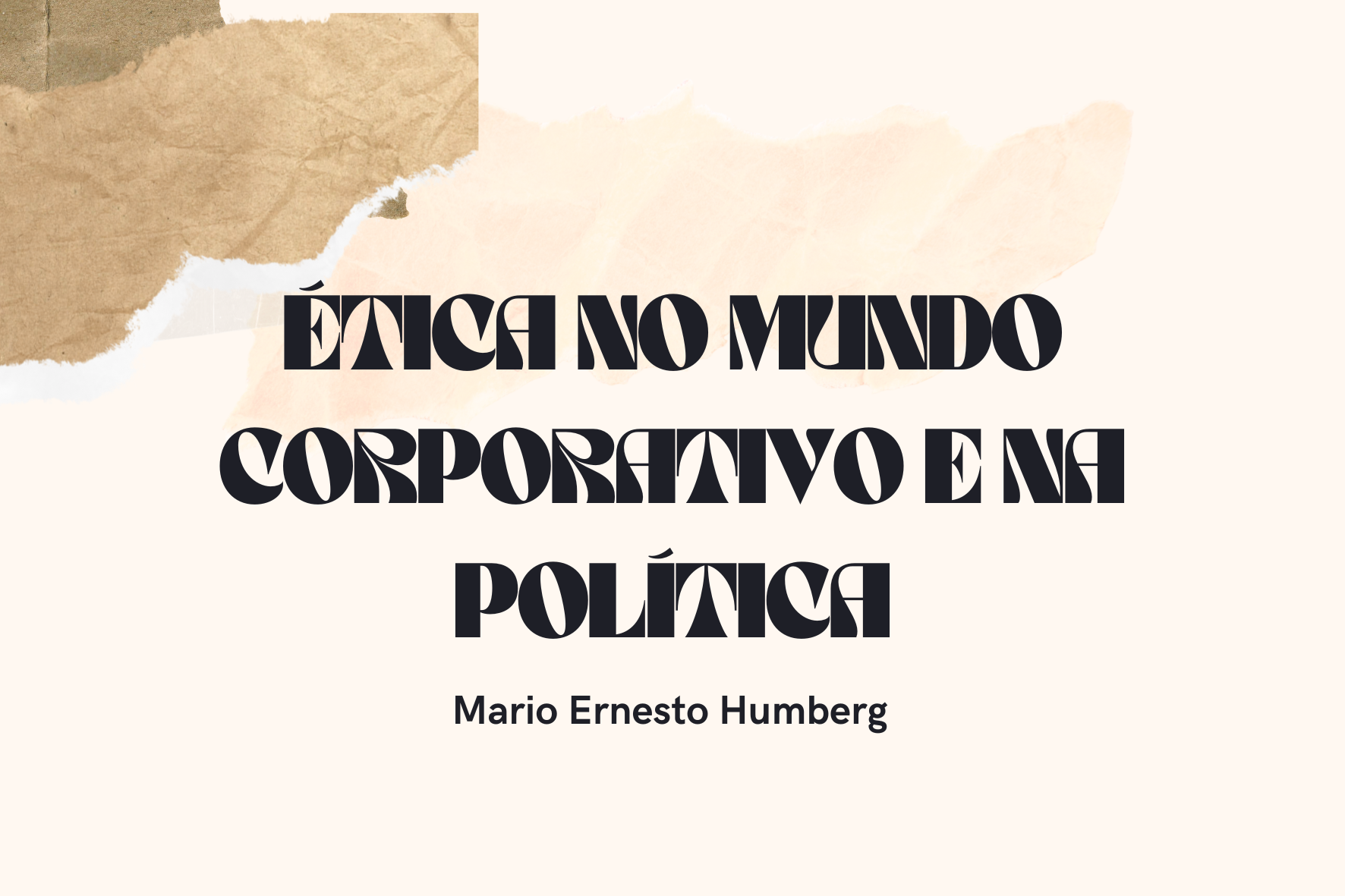 Ética no mundo corporativo e na política